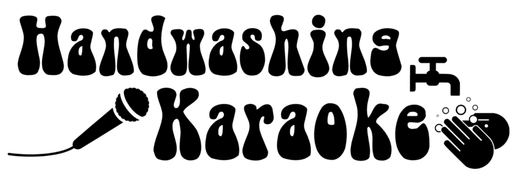 Handwashing Karaoke in groovy 1970s font. The title of the project is accompanied by black and white icons of a microphone and soapy hands under a faucet